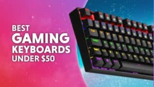 best gaming keyboards under 50