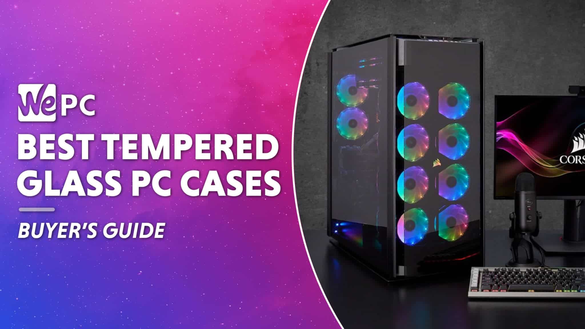 Best Tempered Glass PC Case 2023