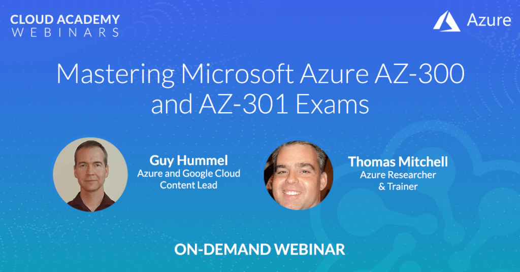 Mastering The Microsoft Azure AZ-300 and AZ-301 Exams