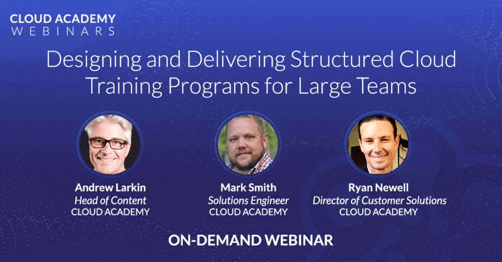 Designing and Delivering Structured Cloud Training Programs for Large Teams