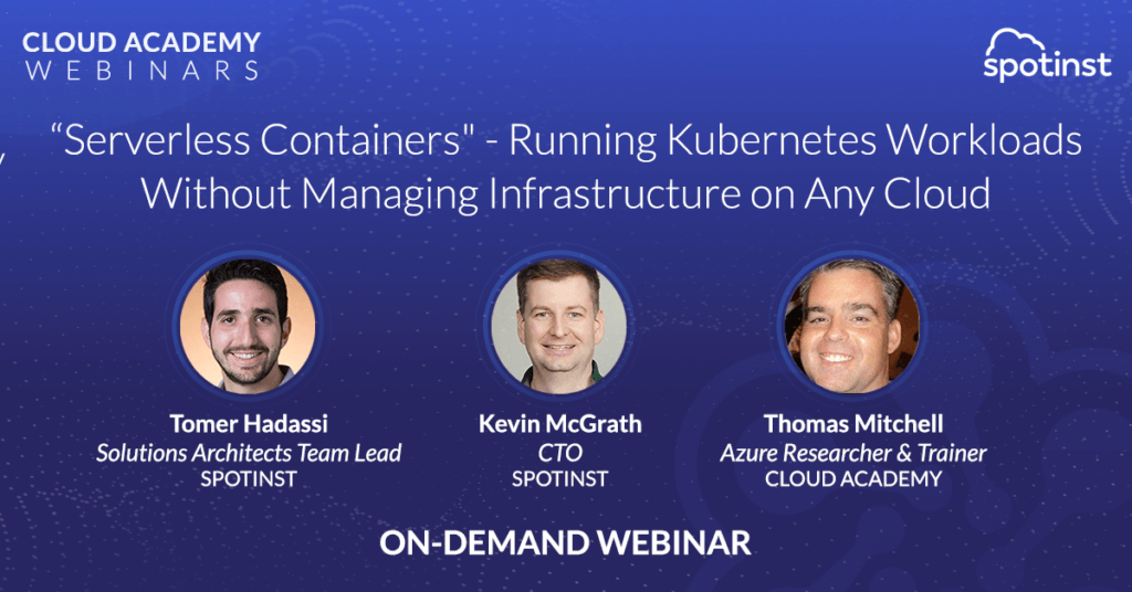 "Serverless Containers" - Running Kubernetes Workloads Without Managing Infrastructure on Any Cloud