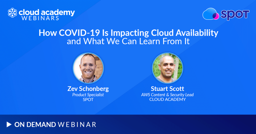 How COVID-19 is Impacting Cloud Availability, and What We Can Learn From It