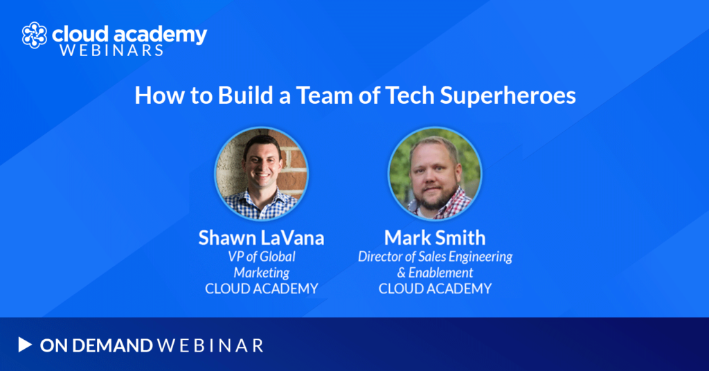 How to Build a Team of Tech Superheroes
